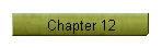 Chapter 12