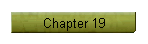 Chapter 19