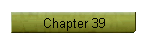 Chapter 39