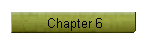 Chapter 6